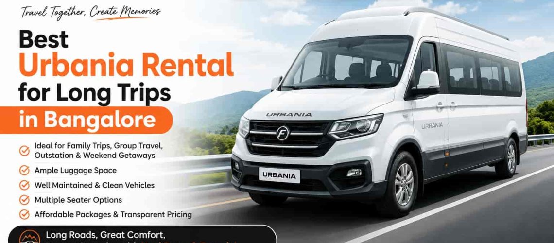 Top Urbania Rental for Long Trips in Bangalore